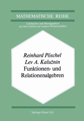 Funktionen- und Relationenalgebren : Ein Kapitel der Diskreten Mathematik