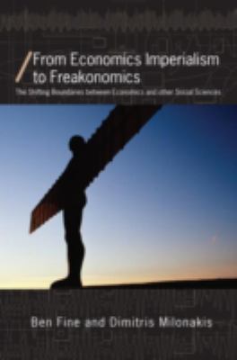 From Economics Imperialism to Freakonomics : The Shifting Boundaries Between Economics and Other Social Sciences