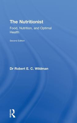 The Nutritionist : Food, Nutrition, and Optimal Health, 2nd Edition
