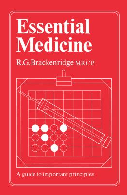 Essential Medicine : A Guide to Important Principles