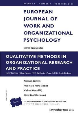Qualitative Methods in Organizational Research and Practice : A Special Issue of the European Journal of Work and Organizational Psychology