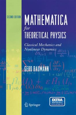 Mathematica for Theoretical Physics : Classical Mechanics and Nonlinear Dynamics