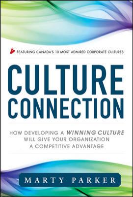 Culture Connection: How Developing a Winning Culture Will Give Your Organization a Competitive Advantage