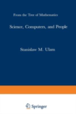 Science, Computers, and People : From the Tree of Mathematic