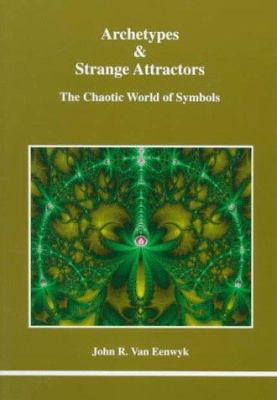 Archetypes and Strange Attractors : The Chaotic World of Symbols