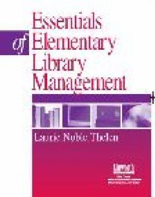 Essentials of Elementary School Library Management