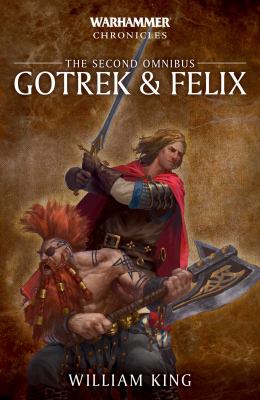 Gotrek and Felix