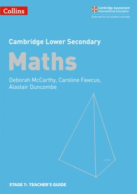 Lower Secondary Maths Teacher's Guide: Stage 7 (Collins Cambridge Lower Secondary Maths)