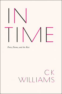 In Time : Poets, Poems, and the Rest