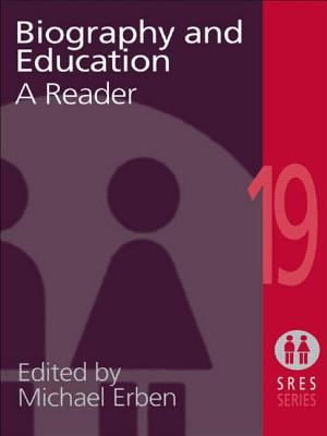 Biography and Education : A Reader