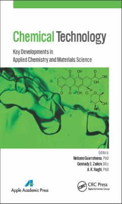 Chemical Technology : Key Developments in Applied Chemistry and Materials Science