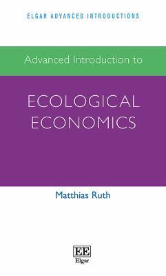 Advanced Introduction to Ecological Economics