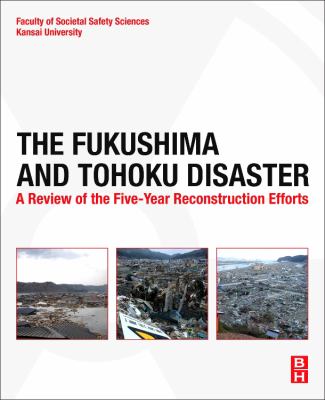 The Fukushima and Tohoku Disaster : A Review of the Five-Year Reconstruction Efforts