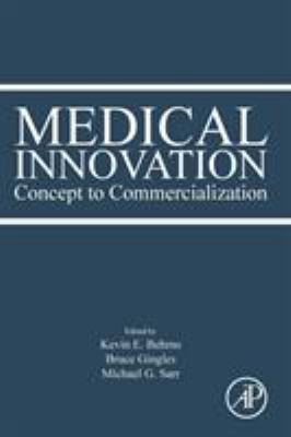 Medical Innovation : Concept to Commercialization