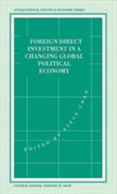 Foreign Direct Investment in a Changing Global Economy