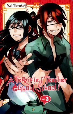 A Terrified Teacher at Ghoul School!, Vol. 3