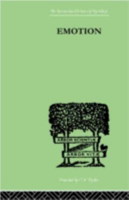 Emotion : A COMPREHENSIVE PHENOMENOLOGY of THEORIES and THEIR MEANINGS For