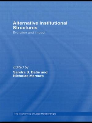 Alternative Institutional Structures : Evolution and Impact