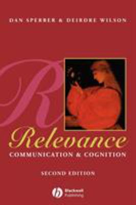 Relevance : Communication and Cognition