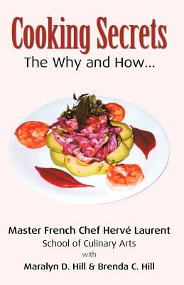Cooking Secrets : The Why and How
