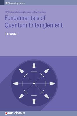 Fundamentals of Quantum Entanglement