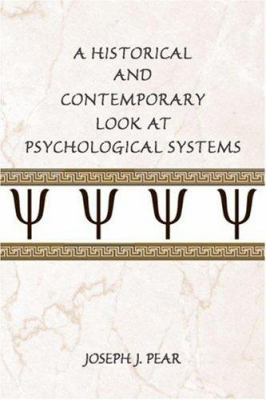 A Historical and Contemporary Look at Psychological Systems