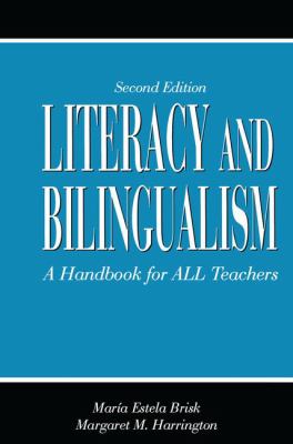 Literacy and Bilingualism : A Handbook for ALL Teachers