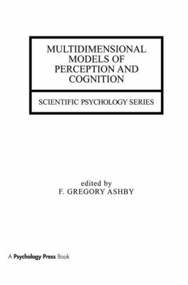 Multidimensional Models of Perception and Cognition