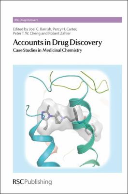 Accounts in Drug Discovery : Case Studies in Medicinal Chemistry