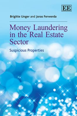 Money Laundering in the Real Estate Sector : Suspicious Properties