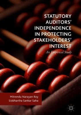 Statutory Auditors' Independence in Protecting Stakeholders' Interest : An Empirical Study