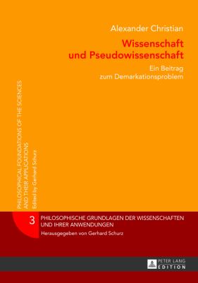 Wissenschaft und Pseudowissenschaft : Ein Beitrag Zum Demarkationsproblem