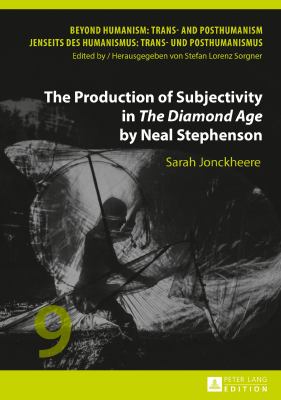The Production of Subjectivity in «the Diamond Age» by Neal Stephenson