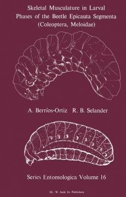 Skeletal Musculature in Larval Phases of the Beetle Epicauta Segmenta, (Coleoptera, Meloidae)