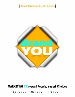 Brand You for Marketing : Real People Real Choices