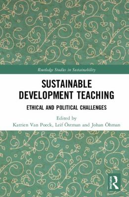 Sustainable Development Teaching : Ethical and Political Challenges
