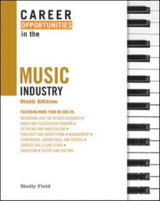 Career Opportunities in the Music Industry, Sixth Edition