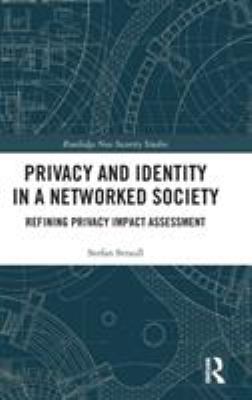 Privacy and Identity in a Networked Society