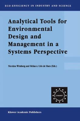 Analytical Tools for Environmental Design and Management in a Systems Perspective : The Combined Use of Analytical Tools