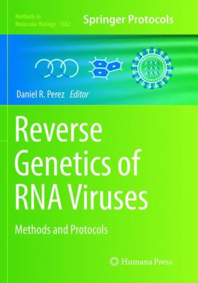 Reverse Genetics of RNA Viruses : Methods and Protocols