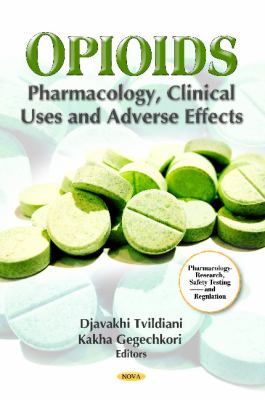 Opioids : Pharmacology, Clinical Uses and Adverse Effects