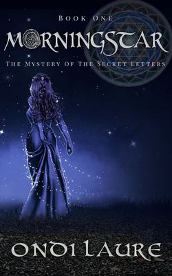 Morningstar : The Mystery Of The Secret Letters