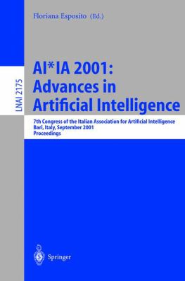 AI*IA 2001 - Advances in Artificial Intelligence : 7th Congress of the Italian Association for Artificial Intelligence, Bari, Italy, September 2001 - Proceedings