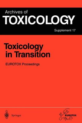 Toxicology in Transition : EUROTOX Proceedings