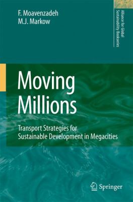 Moving Millions : Transport Strategies for Sustainable Development in Megacities