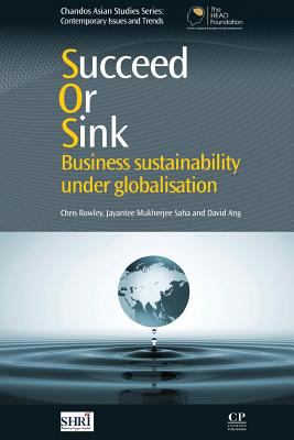 Succeed or Sink : Business Sustainability under Globalisation
