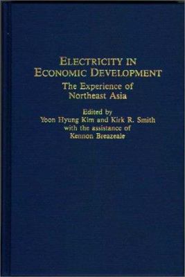 Electricity in Economic Development : The Experience of Northeast Asia