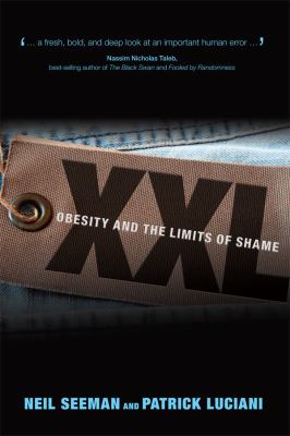 XXL : Obesity and the Limits of Shame