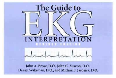 The Guide to EKG Interpretation