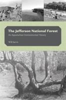 The Jefferson National Forest : An Appalachian Environmental History